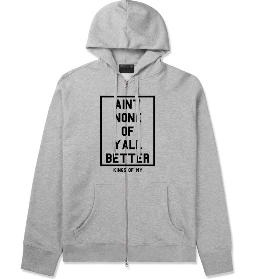 Aint None Of Yall Better Zip Up Hoodie Hoody - Image 2