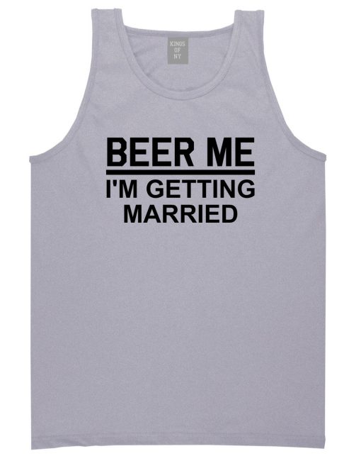 Beer Me Im Getting Married Groom Funny Bachelor Party Mens Tank Top T-Shirt - Image 3