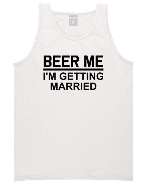 Beer Me Im Getting Married Groom Funny Bachelor Party Mens Tank Top T-Shirt - Image 2