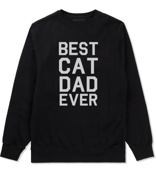 Best Cat Dad Ever Mens Crewneck Sweatshirt