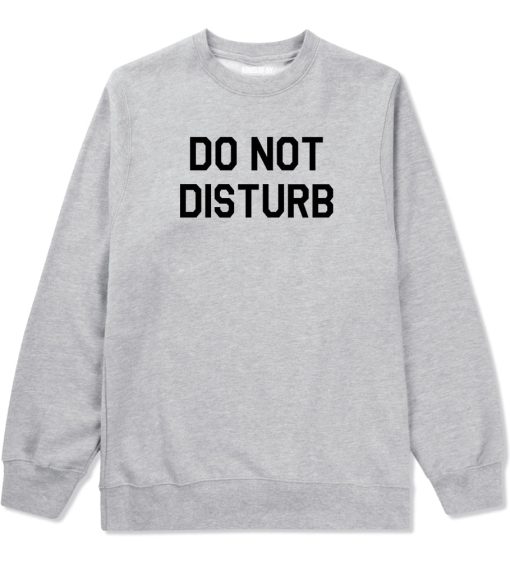 Do Not Disturb Mens Crewneck Sweatshirt - Image 3