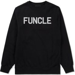 Funcle Fun Funny Uncle Mens Crewneck Sweatshirt