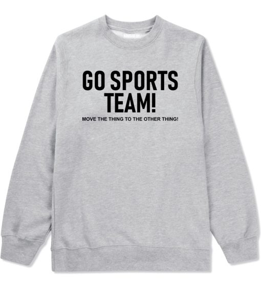 Go Sports Team Funny Mens Crewneck Sweatshirt - Image 3