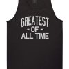 Greatest Of All Time GOAT Mens Tank Top Shirt