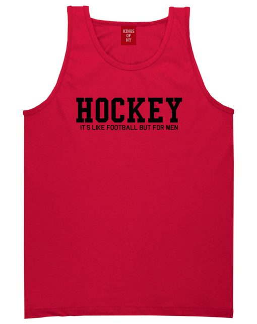 Hockey Its Like Football But For Men Funny Mens Tank Top T-Shirt - Image 4