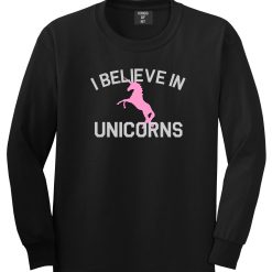 I Believe In Unicorns Mens Long Sleeve T-Shirt