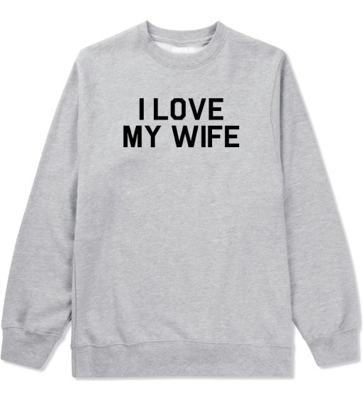 I Love My Wife Gift Mens Crewneck Sweatshirt - Image 3