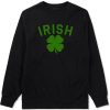 Irish Four Leaf Clover St Patricks Day Mens Crewneck Sweatshirt