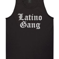 Latino Gang Mens Tank Top Shirt