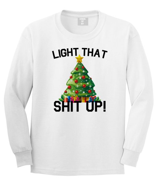 Light That Shit Up Funny Christmas Mens Long Sleeve T-Shirt - Image 2