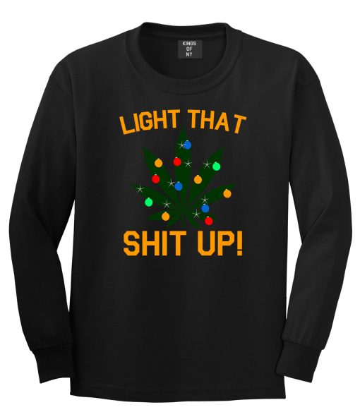 Light That Shit Up Weed Christmas Tree Mens Long Sleeve T-Shirt - Image 2
