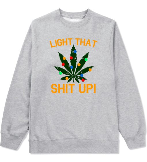 Light That Shit Up Weed Christmas Tree Mens Crewneck Sweatshirt - Image 3