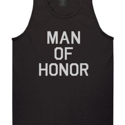 Man Of Honor Funny Bachelor Party Wedding Mens Tank Top Shirt