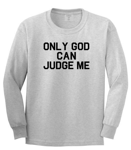 Only God Can Judge Me Mens Long Sleeve T-Shirt - Image 3