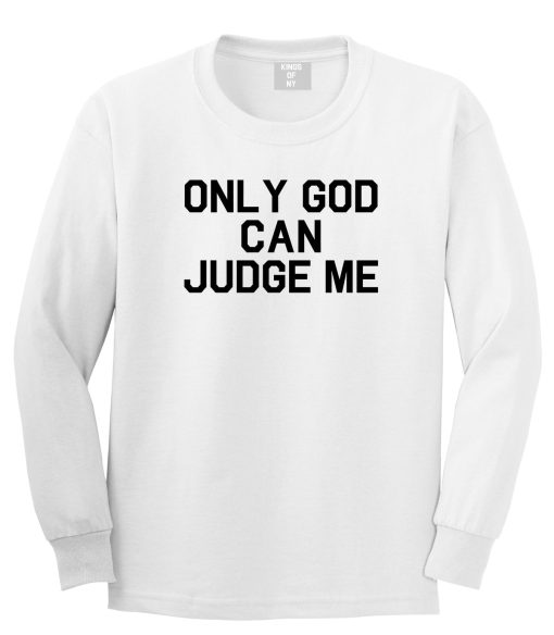 Only God Can Judge Me Mens Long Sleeve T-Shirt - Image 2