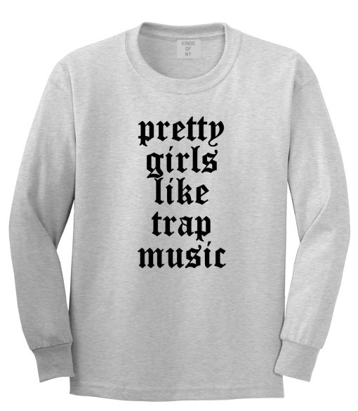 Pretty Girls Like Trap Music Mens Long Sleeve T-Shirt - Image 3
