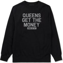 Queens Get The Money Mens Crewneck Sweatshirt