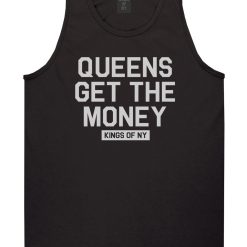 Queens Get The Money Mens Tank Top Shirt