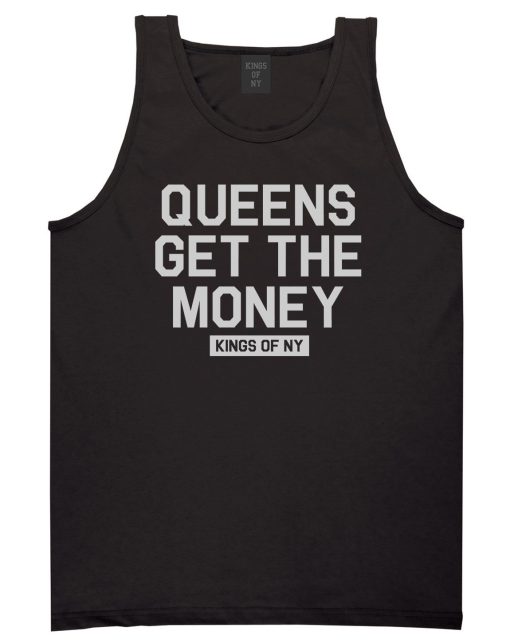 Queens Get The Money Mens Tank Top Shirt