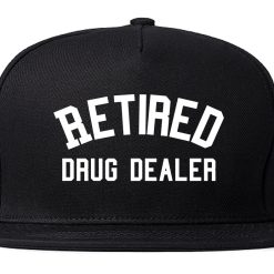 Retired Drug Dealer Mens Snapback Hat