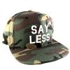 Say Less Mens Snapback Hat