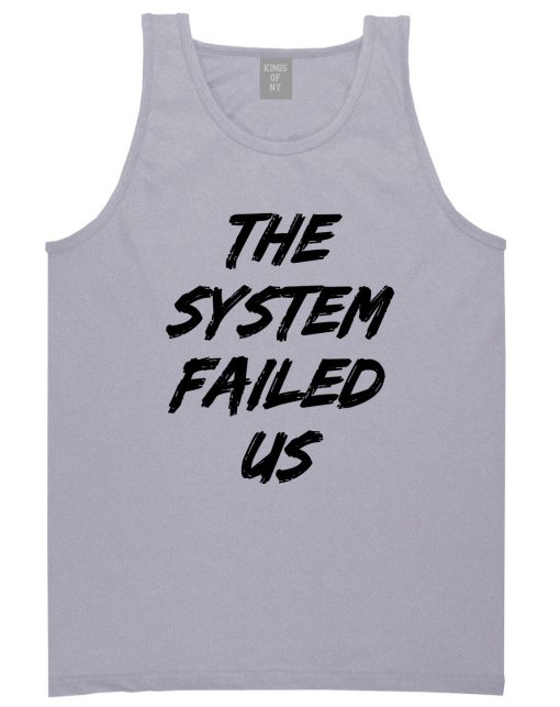 The System Failed Us Mens Tank Top T-Shirt - Image 3