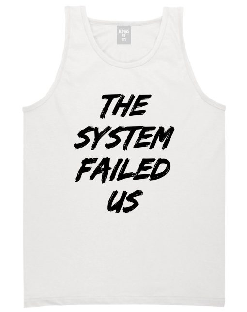 The System Failed Us Mens Tank Top T-Shirt - Image 2