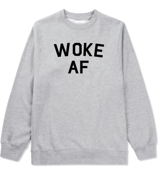 Woke AF Mens Crewneck Sweatshirt - Image 3