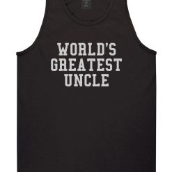 Worlds Greatest Uncle Birthday Gift Mens Tank Top T-Shirt