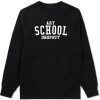 Art School Dropout College Fashion High Crewneck Sweatshirt