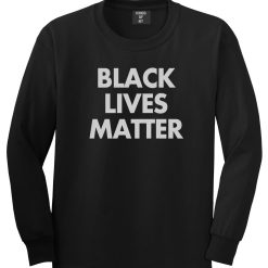Black Lives Matter Long Sleeve T-Shirt