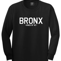 Bronx Kings Of NY Long Sleeve T-Shirt