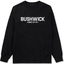 Bushwick Brooklyn Kings Of NY Crewneck Sweatshirt