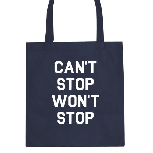 Cant Stop Wont Stop Tote Bag - Image 2