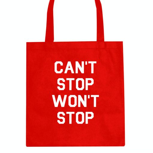Cant Stop Wont Stop Tote Bag - Image 4