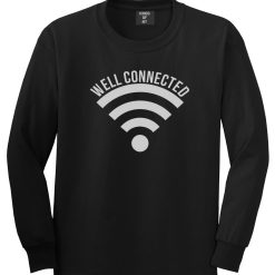 Well Connected Wifi Meme Long Sleeve T-Shirt