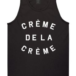 Creme De La Creme Tank Top