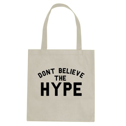 Don't Believe The Hype Tote Bag - Image 3