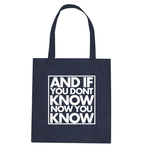 And If You Don't Know Now You Know Tote Bag - Image 2