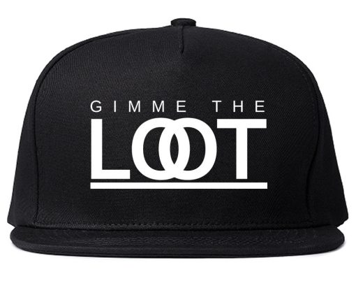 Gimme The Loot Snapback Hat