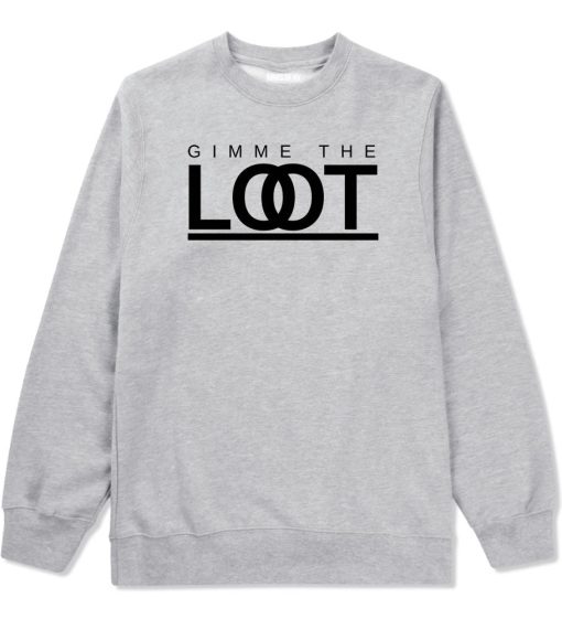 Gimme The Loot Crewneck Sweatshirt - Image 3