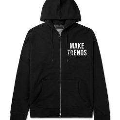 Make Trends Make Ends Zip Up Hoodie Hoody