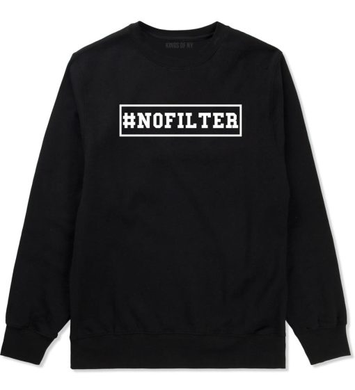 No Filter Selfie Crewneck Sweatshirt