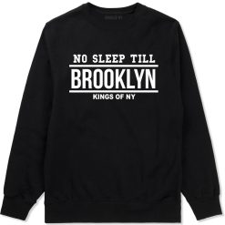No Sleep Till Brooklyn Crewneck Sweatshirt