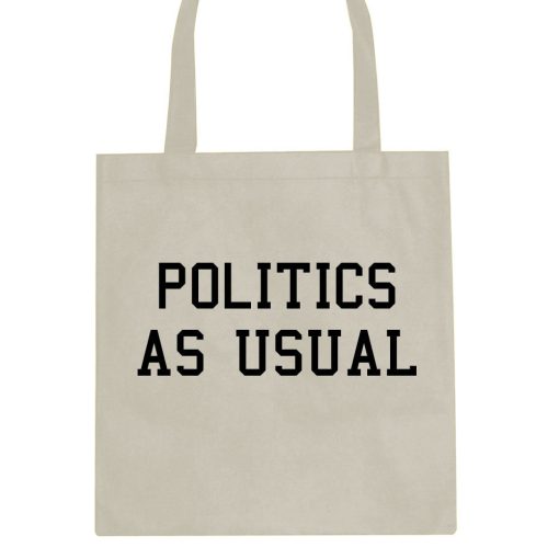 Politics As Usual Tote Bag - Image 3