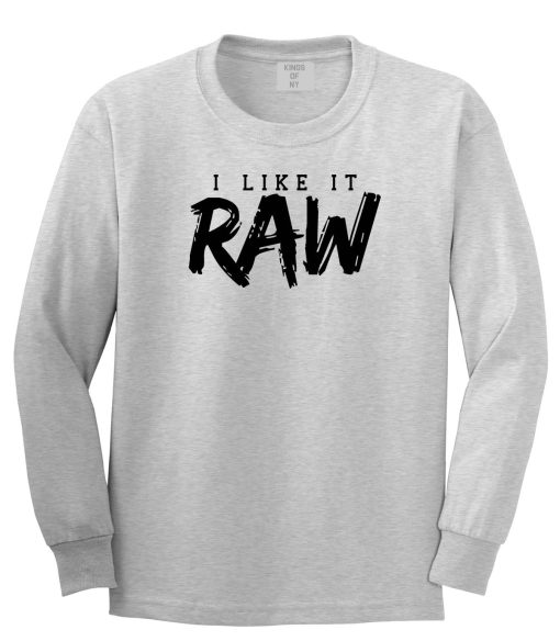 I Like It Raw Long Sleeve T-Shirt - Image 3