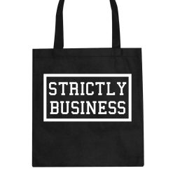 Strictly Business Tote Bag