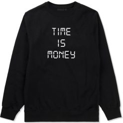 Time Is Money Crewneck Sweatshirt