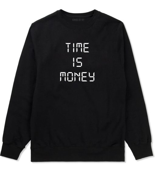 Time Is Money Crewneck Sweatshirt